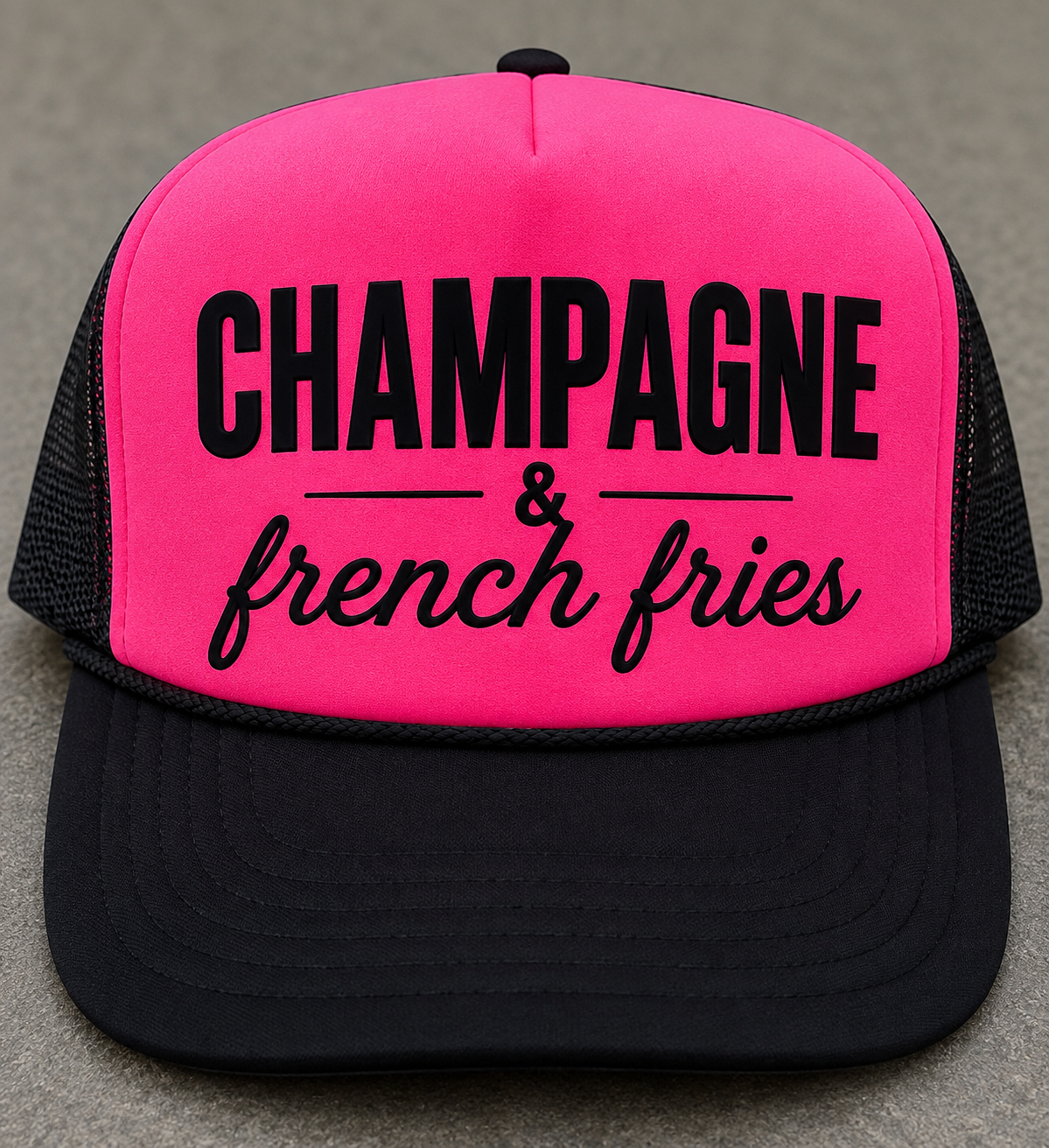 Champagne and French Fries- Neon Pink and Black Unisex Foam Trucker Hat