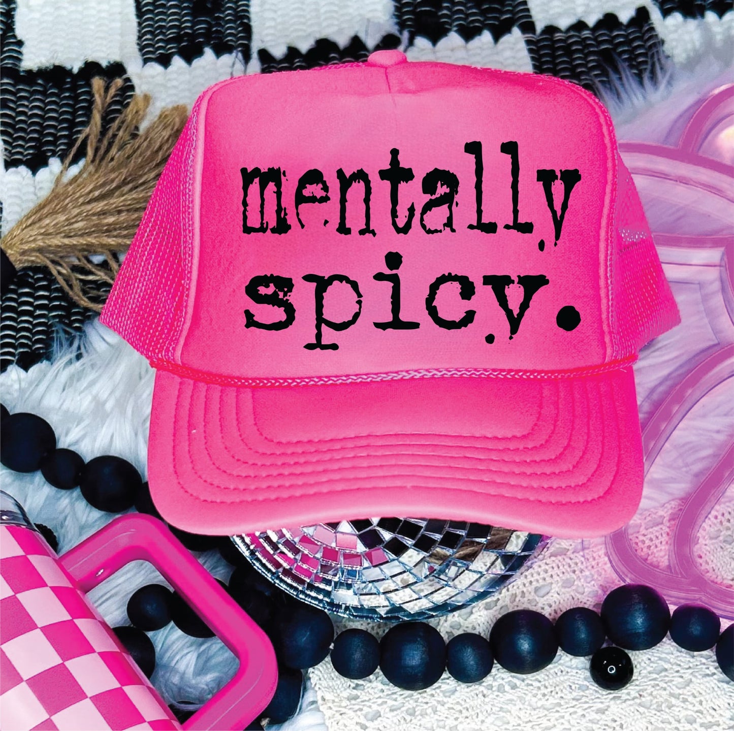 Mentally Spicy Hot Pink Trucker Hat