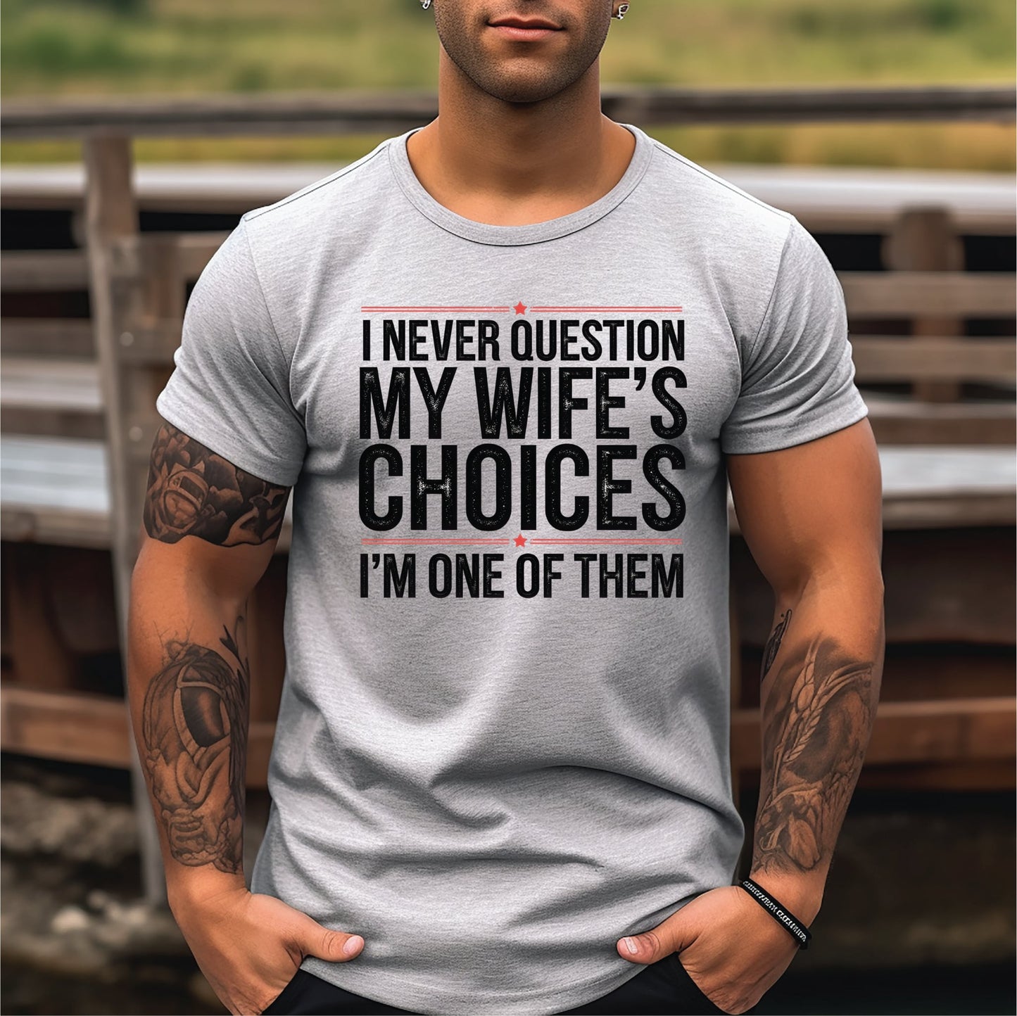 Never Question My Wife Unisex Athletic Grey Bellas Canvas Graphic T-Shirt