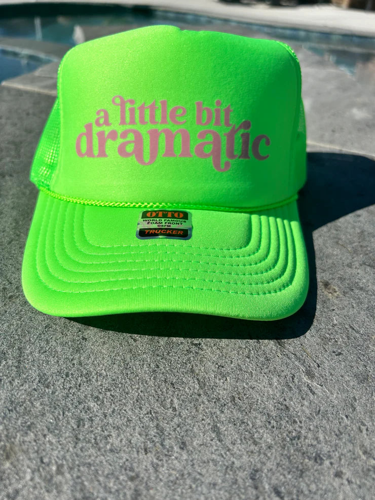 A Little Bit Dramatic Neon Green Trucker Hat