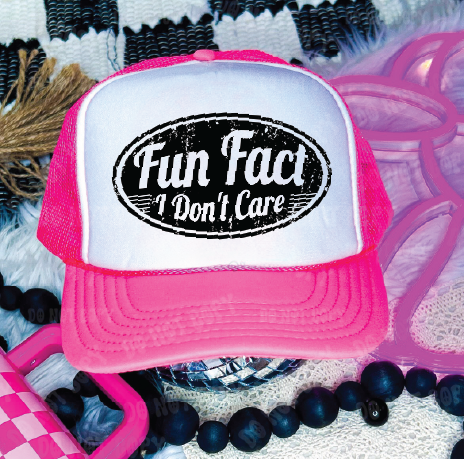 FUN FACT I DONT CARE -Neon Pink and White Unisex Foam Trucker Hat