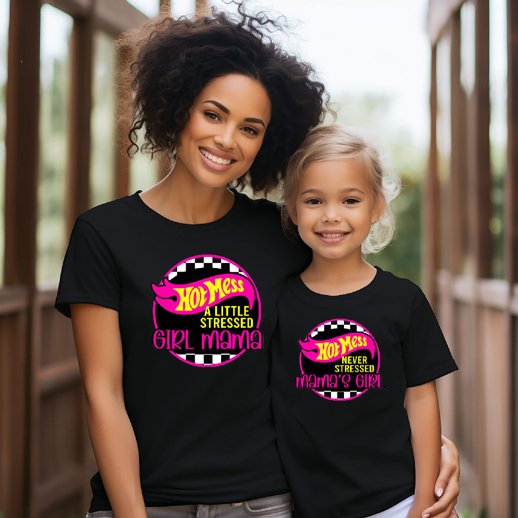 Hot Mess Girl Mama/Mama's Girl