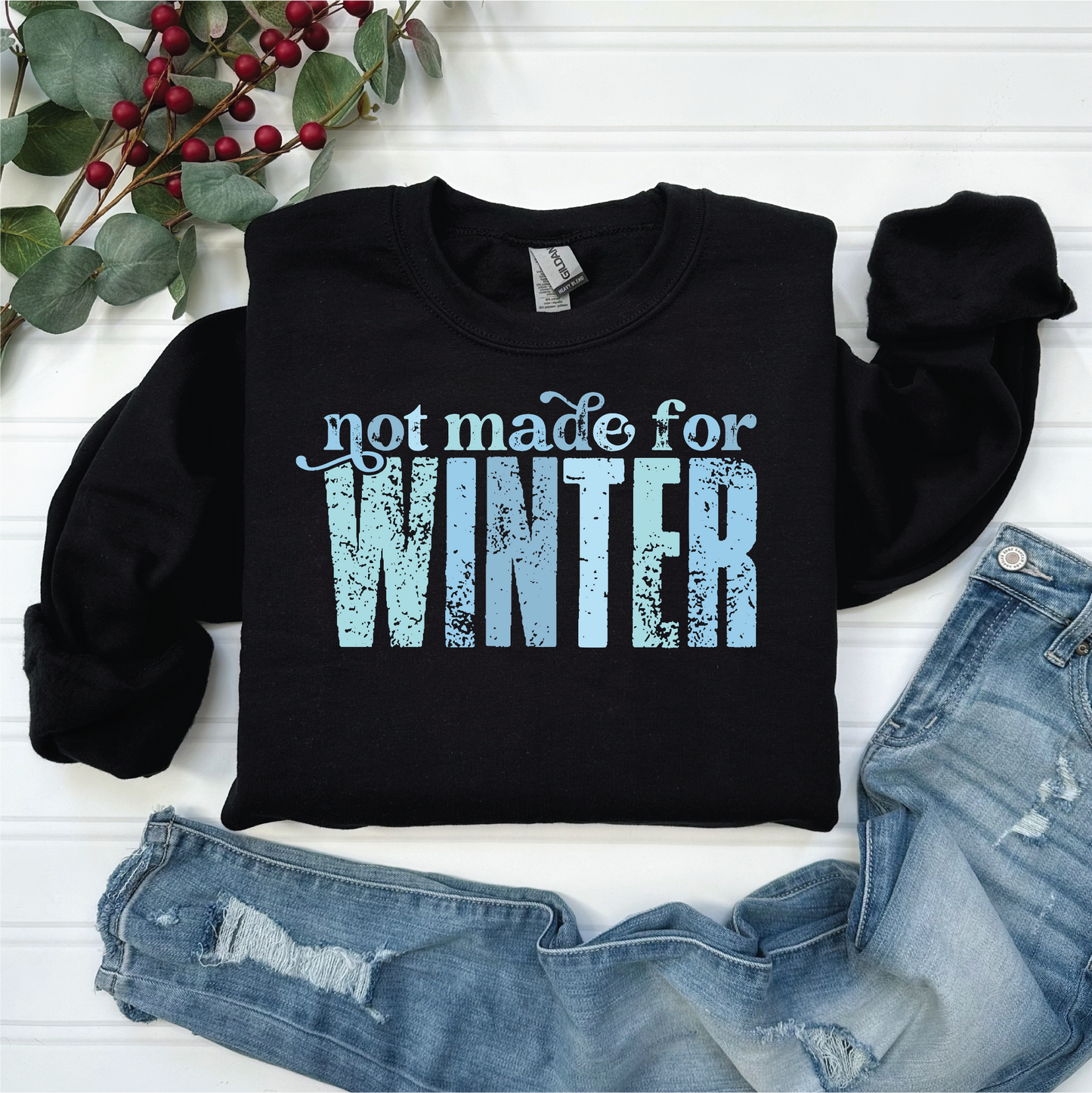 Not Made For Winter - Unisex Graphic Sweatshirt