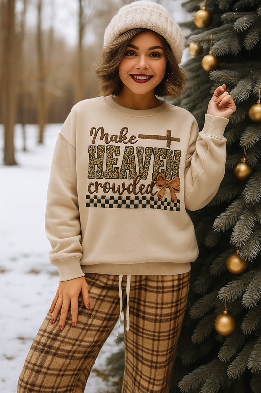 MAKE HEAVEN CROWDED - Unisex Graphic Sweatshirt