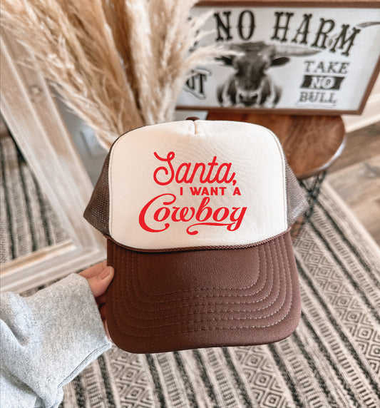 Santa, I Want A Cowboy Trucker Hat