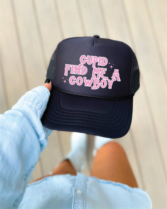 Cupid Find Me A Cowboy Trucker Hat