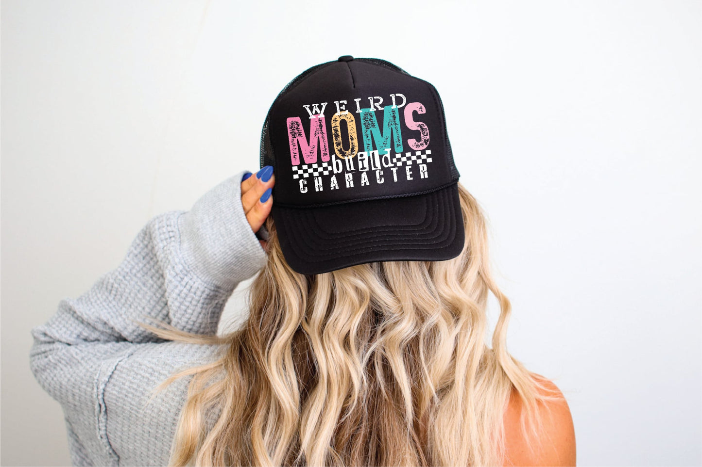 Weird Moms Build Character- Black Trucker Hat