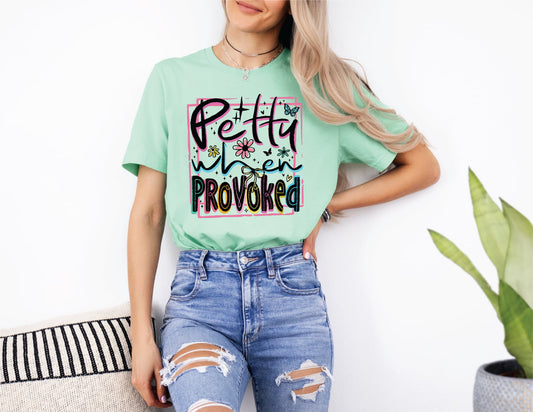Petty When Prevoked-Mint Unisex Graphic T-Shirt