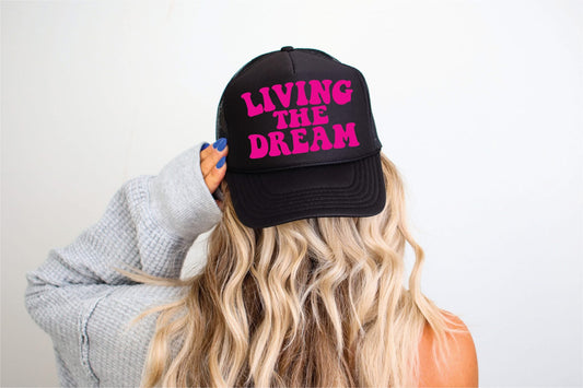 Living the dream Trucker Hat