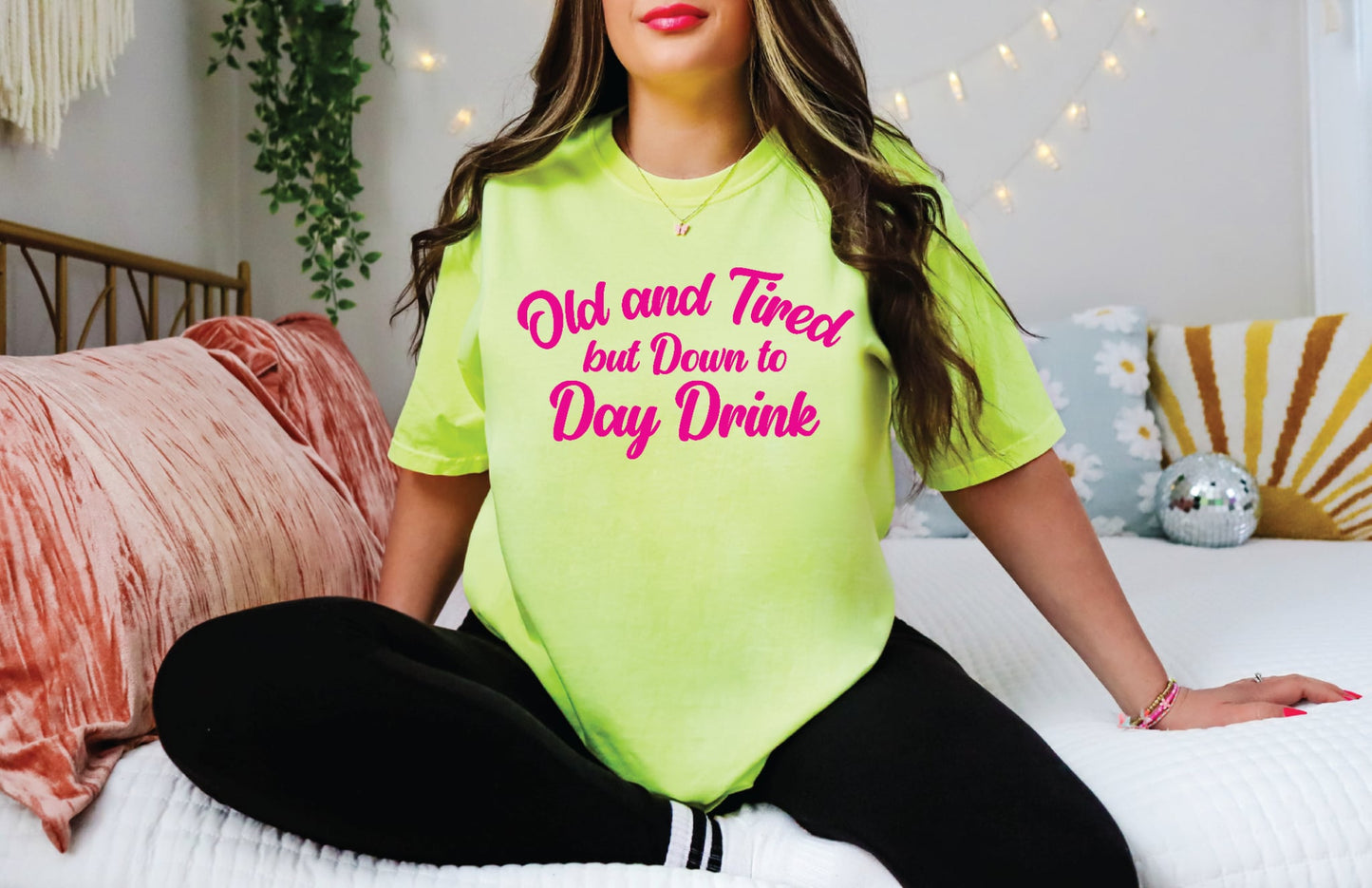 Old And Tired But Down To Day Drink Comfort Color Tee
