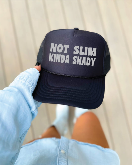 Not Slim Kinda Shady Black Unisex Foam Trucker Hat