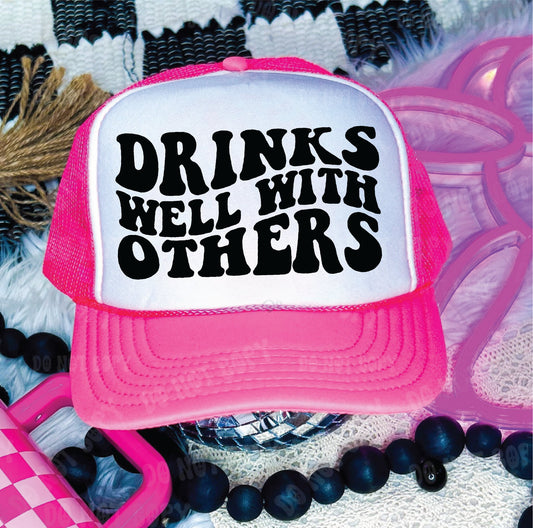 Drinks Well With Others Neon Pink and White Unisex Foam Trucker Hat