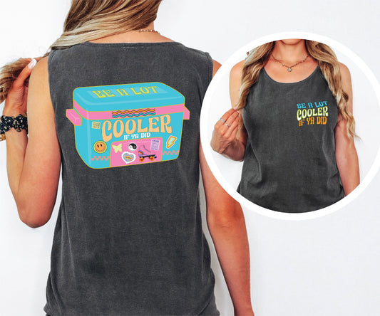 Be A lot Cooler  - Pepper Unisex Comfort Color Graphic Tank Top