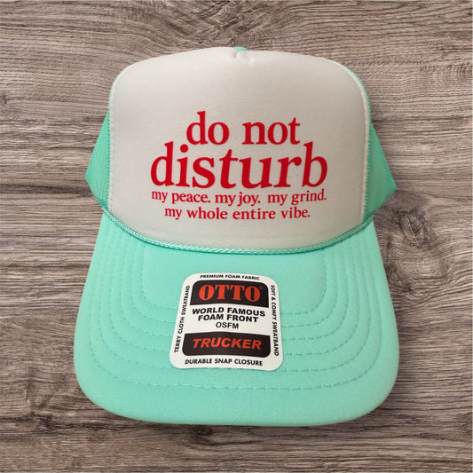 DO NOT DISTURB - Seafoam and White Unisex Foam Trucker Hat