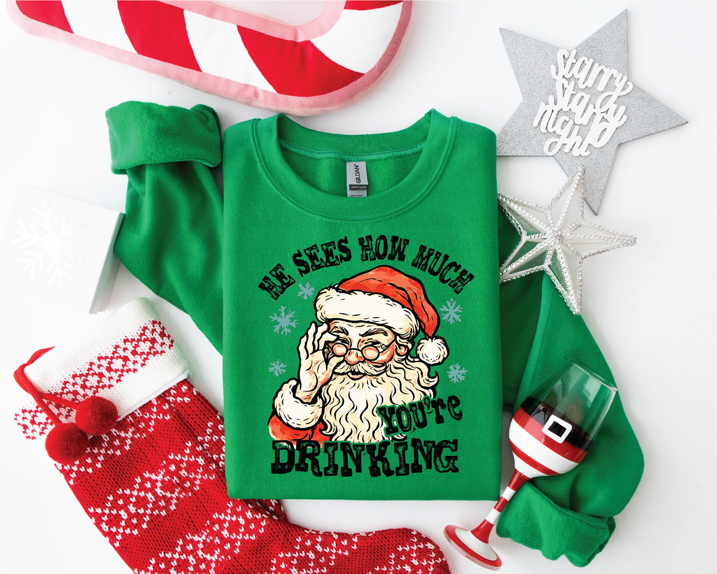 He Sees You When Your Drinking - Unisex Graphic Sweater