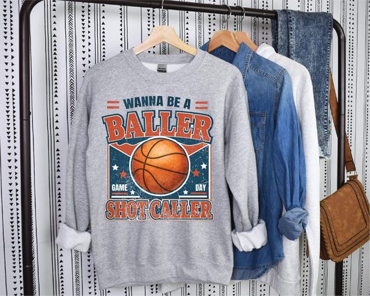 Wanna be a Baller Basketball - UNISEX GRAPHIC SWEATSHIRT