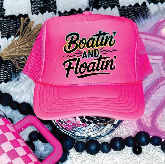 Boatin and Floatin-  Neon Pink Unisex Foam Trucker Hat
