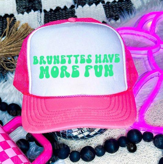 Brunettes Have More Fun Neon Pink & White Trucker Hat