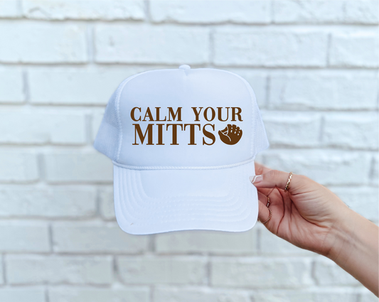 Calm Your Mitts White Trucker Hat