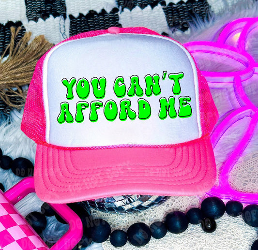 Can't Afford Me Neon Pink & White Trucker Hat