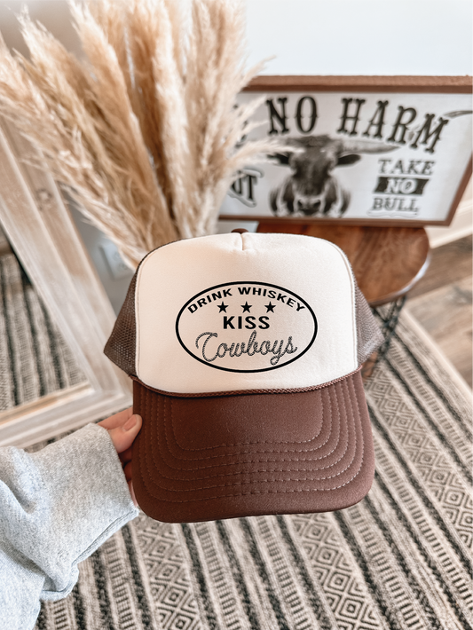 Drink Whiskey-Kiss Cowboys Trucker Hat
