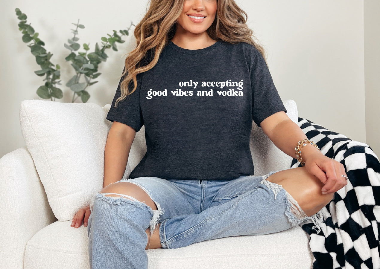 Good Vibes and Vodka