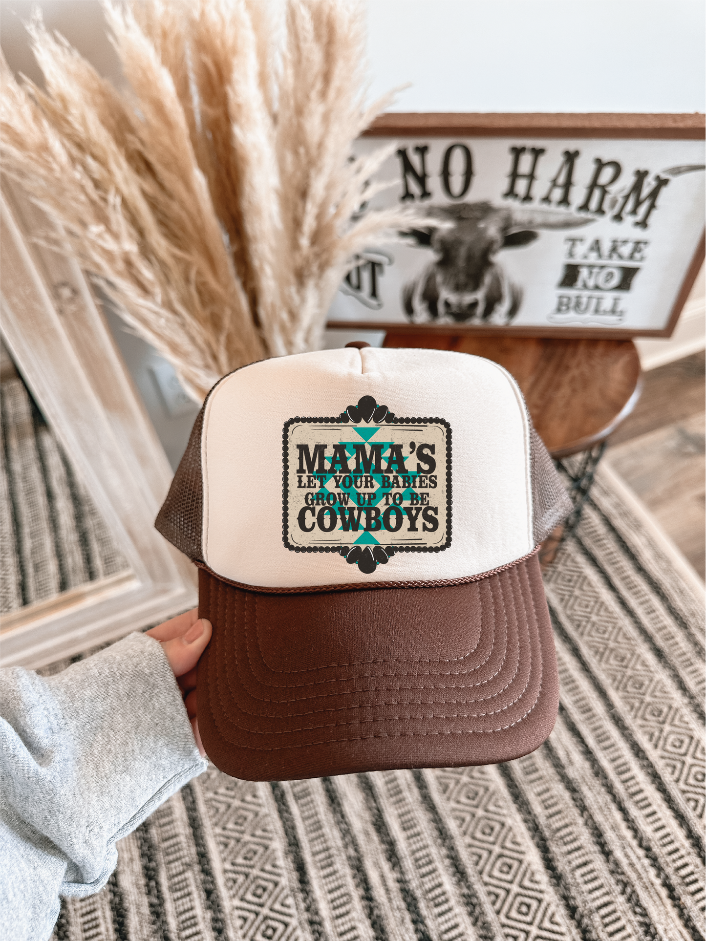 Mama Don't Let Your Babies Grow Up To Be Cowboys Trucker Hat