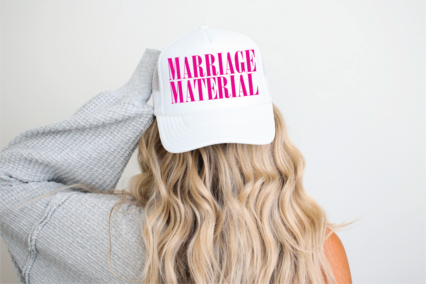 Marriage Material Trucker Hat