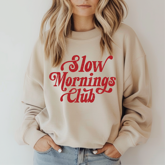 Slow Mornings Club- Unisex Graphic Sweater