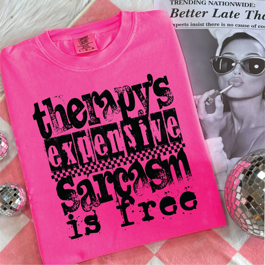 Therapy Is Expensive - Neon Pink Comfort Color Unisex Graphic Tee