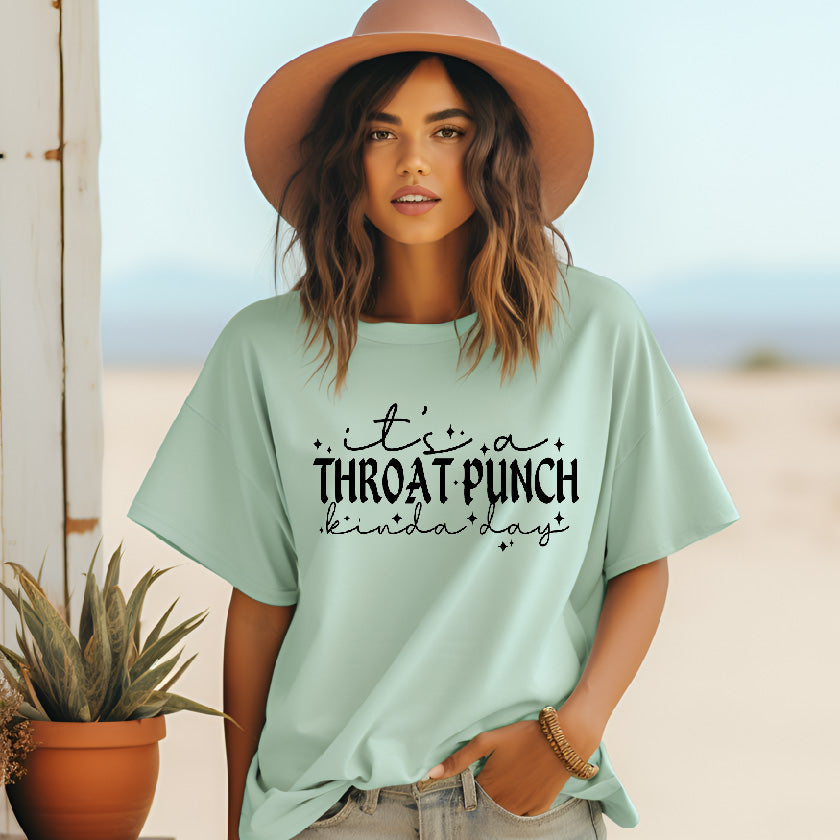 Throat Punch Kinda Day