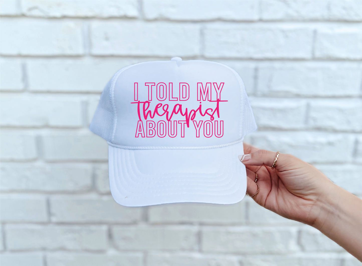 Told My Therapist White Trucker Hat