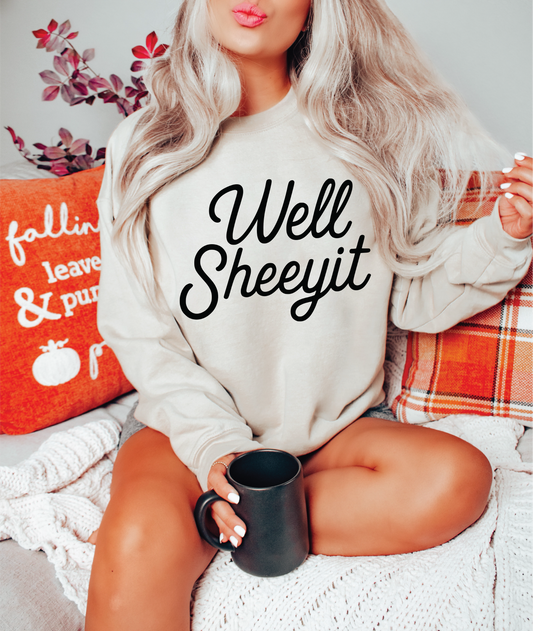 Well Sheeyit- Unisex Graphic Sweater